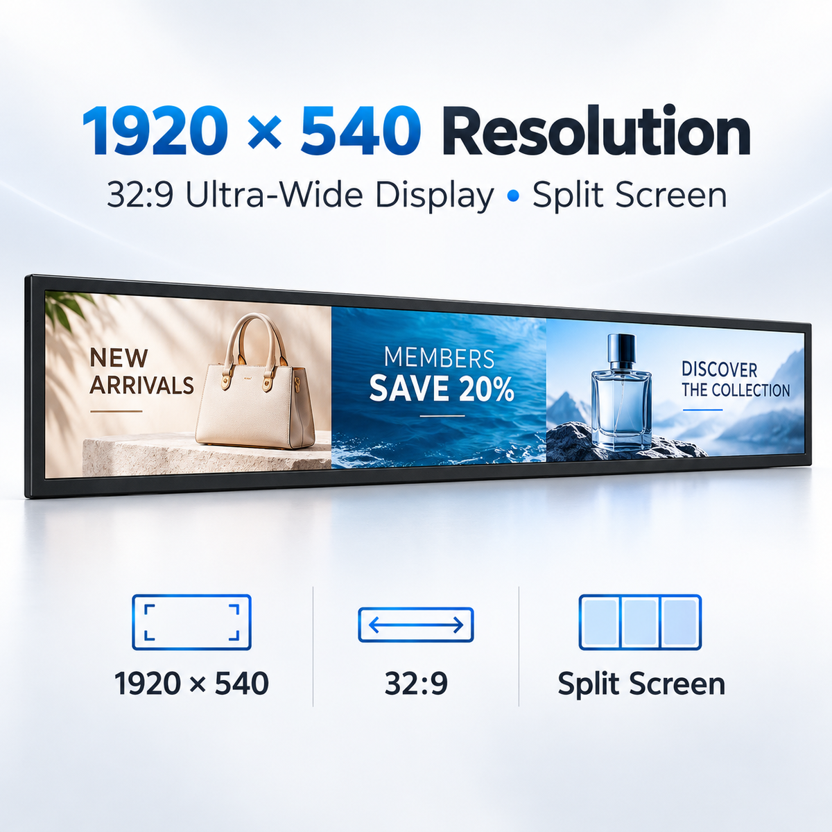 An ultra-wide LED display screen with a 32:9 split screen design, shown at 1920 x 540 resolution. The screen is divided into three sections: 'NEW ARRIVALS' with a beige handbag, 'MEMBERS SAVE 20%' with a blue ocean background, and 'DISCOVER THE COLLECTION' with a perfume bottle.