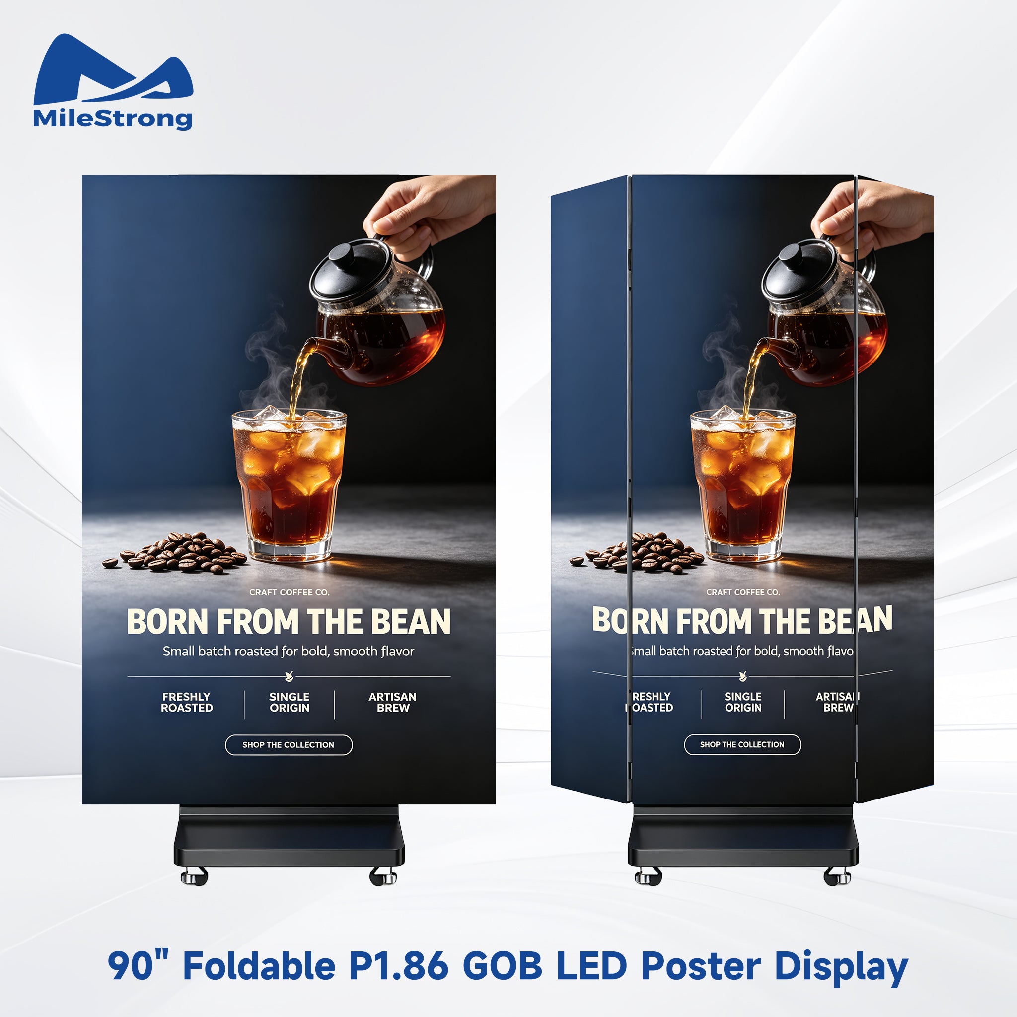Two foldable LED poster display stands branded MileStrong, shown side by side. The displays feature a dark wrap-around design with a graphic of an artisan pouring coffee from a glass carafe into an iced coffee glass, with the text 'BORN FROM THE BEAN' and '90" Foldable P1.96 Gob LED poster display.